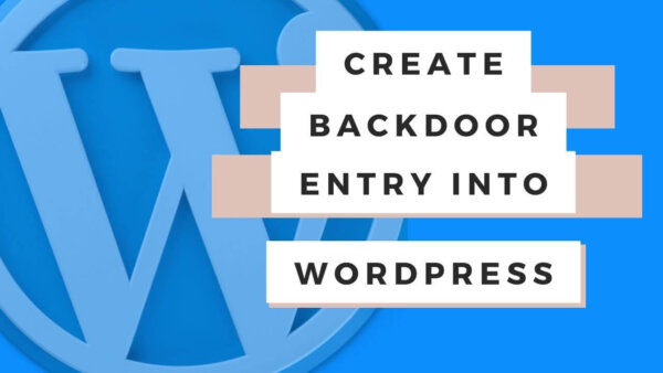 How to create a backdoor entry to WordPress