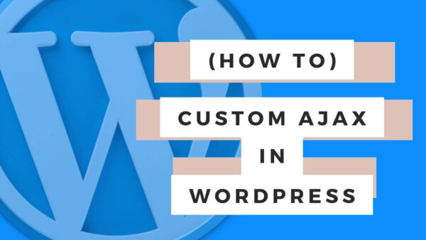 How to do custom AJAX in a WordPress theme or plugin