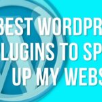 Best WordPress Plugins to speed up my website