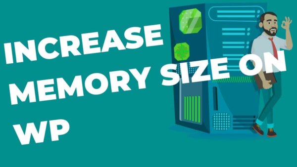 How to Increase The Memory Size Limit On Your WordPress Site