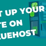 How to set up your WordPress site on Bluehost