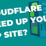 Does Cloudflare speed up your WordPress site?