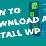 How to download and Install WordPress