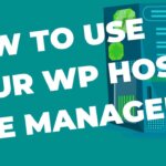 How to use your WordPress host’s File Manager