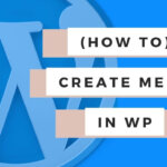 How to create a menu in WordPress