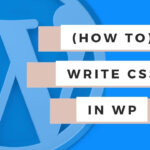 How to write CSS in WordPress