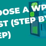 How to choose a WordPress Host (step by step)