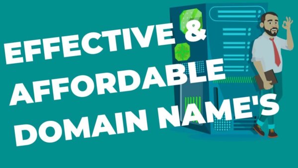 How to choose an effective and affordable domain name