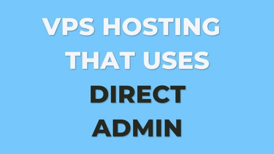 VPS with DirectAdmin (directadmin vps)